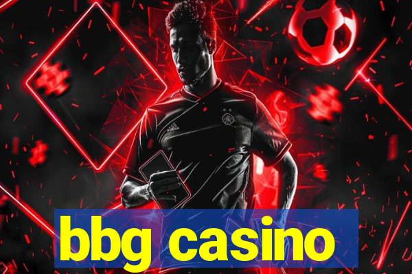 bbg casino